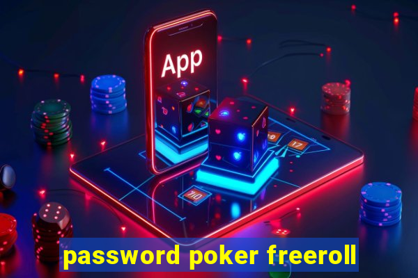 password poker freeroll